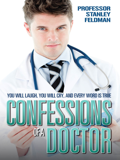 Title details for Confessions of a Doctor by Dr Stanley Feldman - Available
